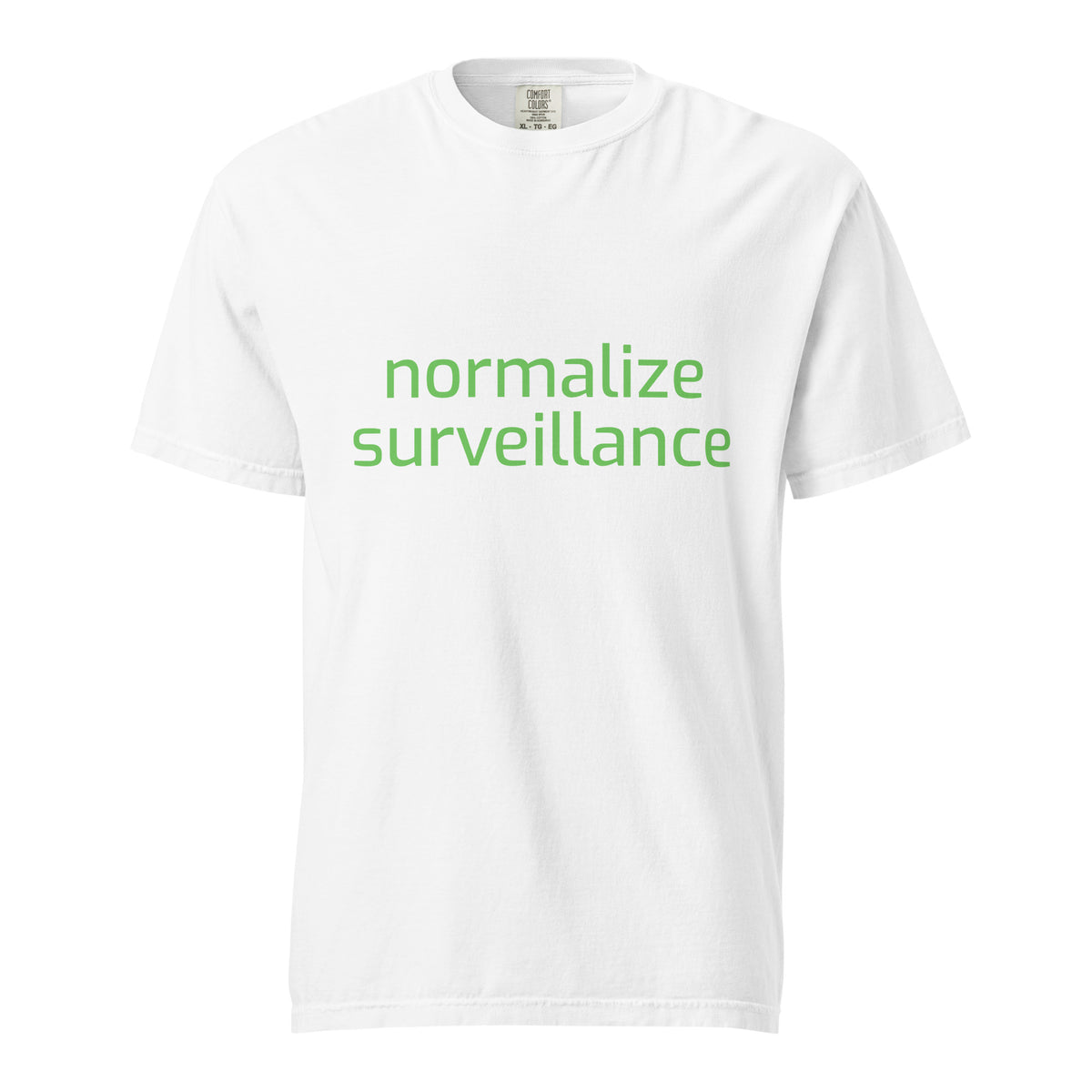 White graphic t shirt with "normalize surveillance" on it in green letters. This is a meme shirt designed to be anti flock camera, and mock modern technology. 