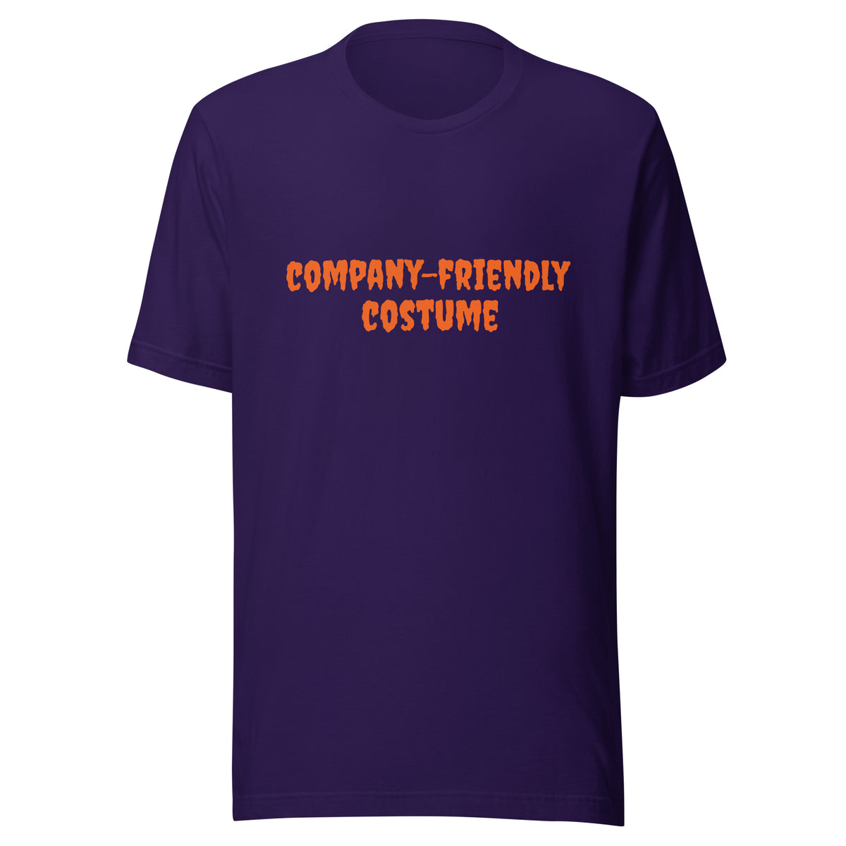 Purple with orange spooky letters "company-friendly costume". This shirt is a Halloween costume replacement, and is an original graphic tee designed by Near Future Tees
